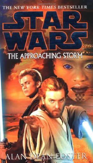 [Star Wars Legends 01] • Star Wars · the Approaching Storm